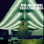 『 IF I HAD A GUN・・・ 』 Noel Gallagher’s High Flying Birds