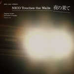 『 夜の果て 』 NICO Touches the Walls